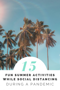 featured image for 15 summer activities while social distancing